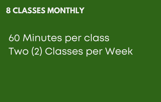 8 Classes Monthly - 60 Minutes Per Class